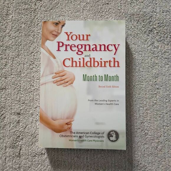 Your Pregnancy and Childbirth Revised Sixth Edition - Picture 1 of 2